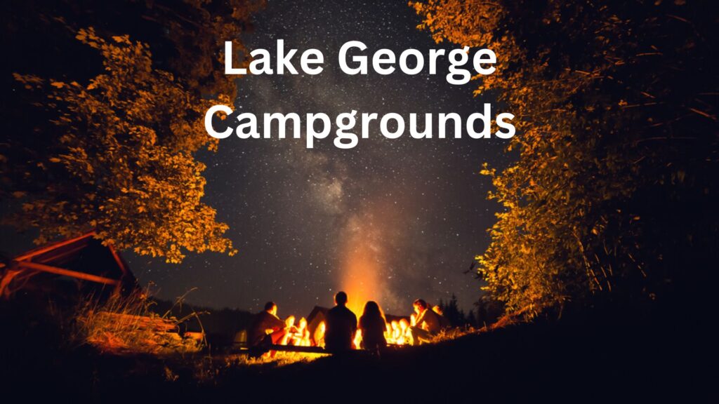 Campgrounds in Lake George, New York